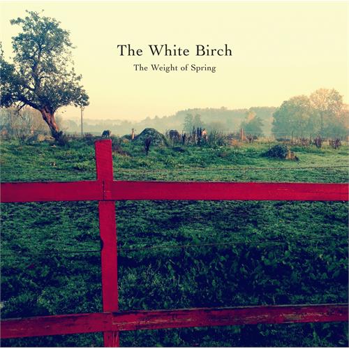 White Birch The Weight of Spring (2LP+CD)